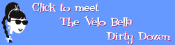 Click the meet the Velo Bella Dirty Dozen